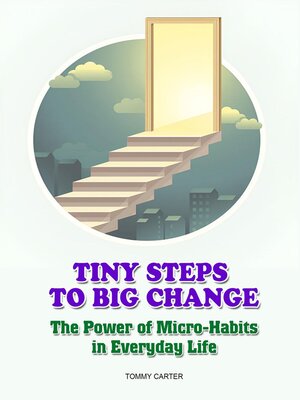 cover image of Tiny Steps to Big Change